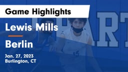 Lewis Mills  vs Berlin  Game Highlights - Jan. 27, 2023