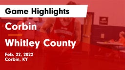 Corbin  vs Whitley County  Game Highlights - Feb. 22, 2022