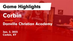 Corbin  vs Danville Christian Academy Game Highlights - Jan. 2, 2023