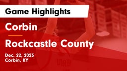 Corbin  vs Rockcastle County  Game Highlights - Dec. 22, 2023
