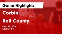 Corbin  vs Bell County  Game Highlights - Feb. 22, 2024