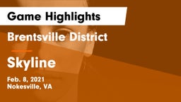 Brentsville District  vs Skyline  Game Highlights - Feb. 8, 2021