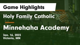 Holy Family Catholic  vs Minnehaha Academy Game Highlights - Jan. 16, 2023