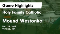 Holy Family Catholic  vs Mound Westonka  Game Highlights - Feb. 28, 2023
