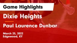 Dixie Heights  vs Paul Laurence Dunbar  Game Highlights - March 25, 2022