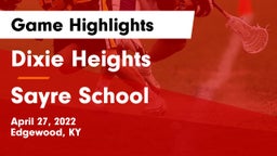 Dixie Heights  vs Sayre School Game Highlights - April 27, 2022