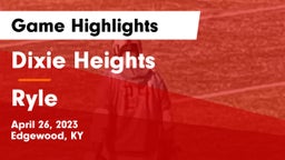 Dixie Heights  vs Ryle  Game Highlights - April 26, 2023