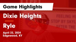 Dixie Heights  vs Ryle  Game Highlights - April 22, 2024