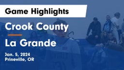 Crook County  vs La Grande  Game Highlights - Jan. 5, 2024