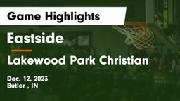 Eastside  vs Lakewood Park Christian  Game Highlights - Dec. 12, 2023