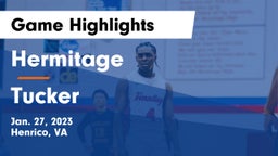 Hermitage  vs Tucker  Game Highlights - Jan. 27, 2023