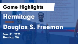 Hermitage  vs Douglas S. Freeman  Game Highlights - Jan. 31, 2023