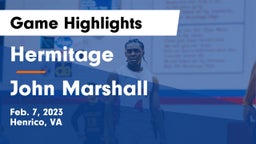Hermitage  vs John Marshall Game Highlights - Feb. 7, 2023