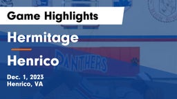 Hermitage  vs Henrico  Game Highlights - Dec. 1, 2023