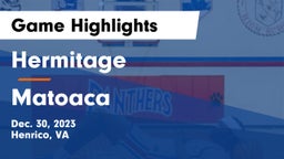 Hermitage  vs Matoaca  Game Highlights - Dec. 30, 2023