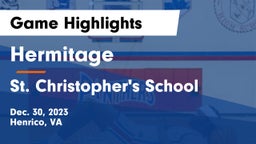 Hermitage  vs St. Christopher's School Game Highlights - Dec. 30, 2023