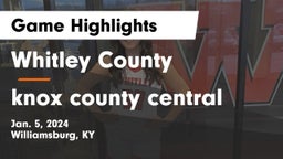 Whitley County  vs knox county central Game Highlights - Jan. 5, 2024