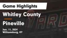 Whitley County  vs Pineville  Game Highlights - Jan. 11, 2024