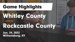 Whitley County  vs Rockcastle County  Game Highlights - Jan. 24, 2022