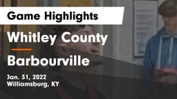 Whitley County  vs Barbourville  Game Highlights - Jan. 31, 2022