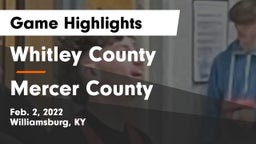 Whitley County  vs Mercer County  Game Highlights - Feb. 2, 2022
