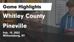 Whitley County  vs Pineville  Game Highlights - Feb. 19, 2022