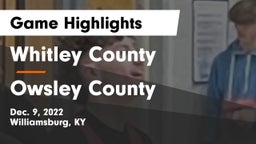 Whitley County  vs Owsley County  Game Highlights - Dec. 9, 2022