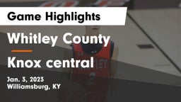 Whitley County  vs Knox central Game Highlights - Jan. 3, 2023