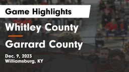 Whitley County  vs Garrard County  Game Highlights - Dec. 9, 2023