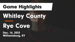 Whitley County  vs Rye Cove  Game Highlights - Dec. 16, 2023