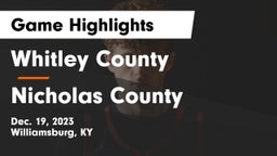 Whitley County  vs Nicholas County  Game Highlights - Dec. 19, 2023