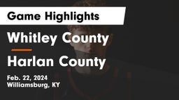 Whitley County  vs Harlan County  Game Highlights - Feb. 22, 2024