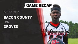 Recap: Bacon County  vs. Groves  2015