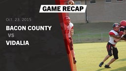 Recap: Bacon County  vs. Vidalia  2015