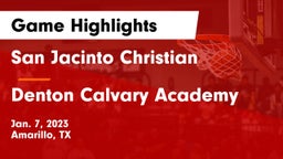 San Jacinto Christian  vs Denton Calvary Academy Game Highlights - Jan. 7, 2023