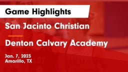 San Jacinto Christian  vs Denton Calvary Academy Game Highlights - Jan. 7, 2023