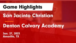 San Jacinto Christian  vs Denton Calvary Academy Game Highlights - Jan. 27, 2023