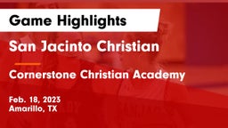 San Jacinto Christian  vs Cornerstone Christian Academy  Game Highlights - Feb. 18, 2023