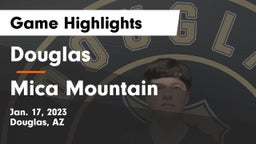 Douglas  vs Mica Mountain  Game Highlights - Jan. 17, 2023