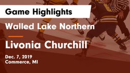 Walled Lake Northern  vs Livonia Churchill Game Highlights - Dec. 7, 2019