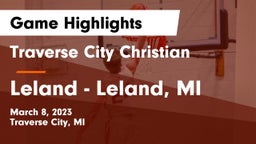 Traverse City Christian  vs Leland  - Leland, MI Game Highlights - March 8, 2023