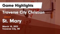 Traverse City Christian  vs St. Mary Game Highlights - March 10, 2023