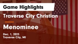 Traverse City Christian  vs Menominee  Game Highlights - Dec. 1, 2023