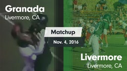 Matchup: Granada  vs. Livermore  2016
