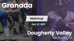 Matchup: Granada  vs. Dougherty Valley  2017