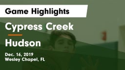 Cypress Creek  vs Hudson  Game Highlights - Dec. 16, 2019