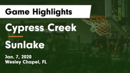 Cypress Creek  vs Sunlake Game Highlights - Jan. 7, 2020