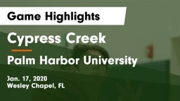 Cypress Creek  vs Palm Harbor University  Game Highlights - Jan. 17, 2020