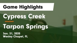 Cypress Creek  vs Tarpon Springs  Game Highlights - Jan. 31, 2020