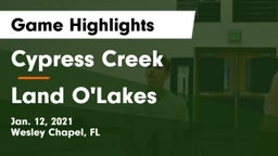 Cypress Creek  vs Land O'Lakes  Game Highlights - Jan. 12, 2021